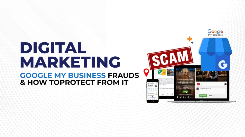 digital marketing google my buisiness fraud