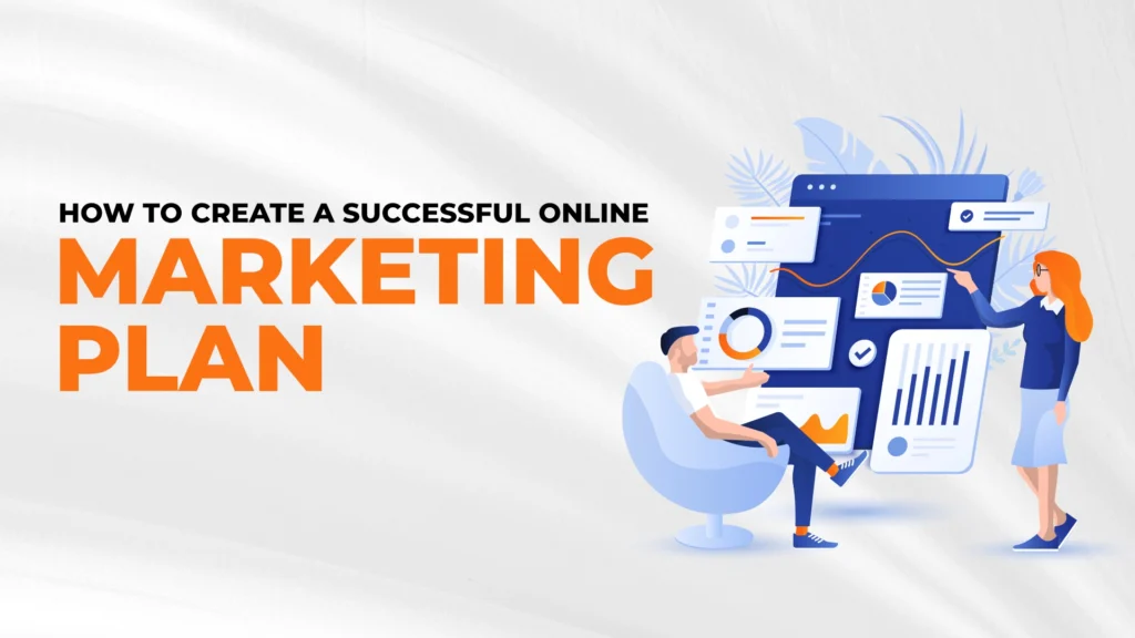 How to Create a Successful Online Marketing Plan